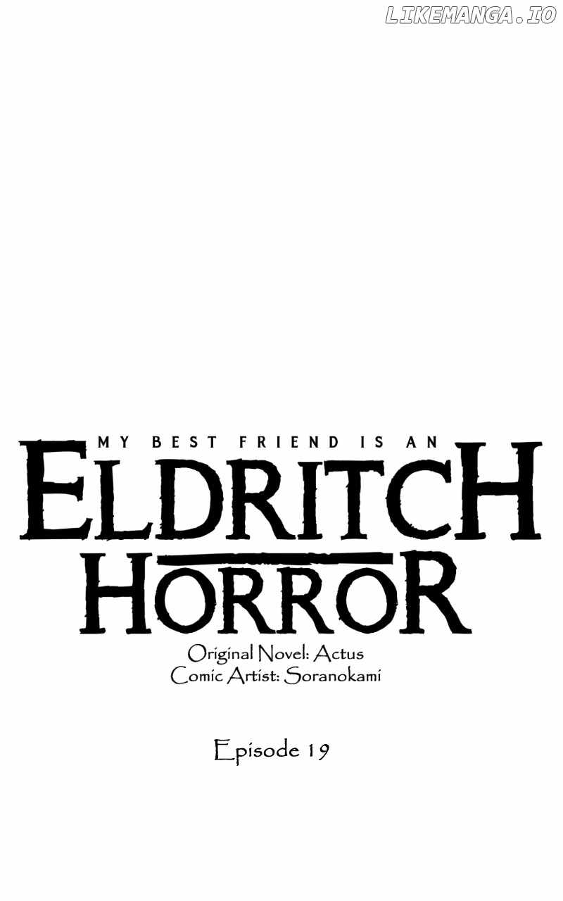 My Best Friend is an Eldritch Horror Chapter 19 1